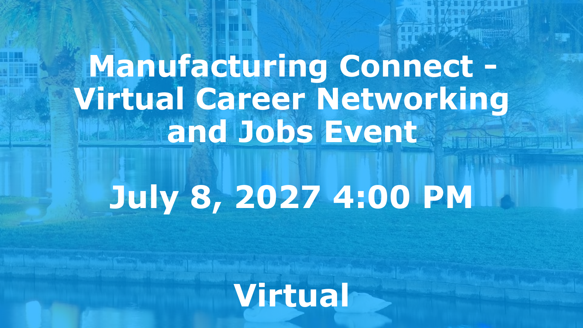 Manufacturing Connect - Virtual Career Networking and Jobs Event event image
